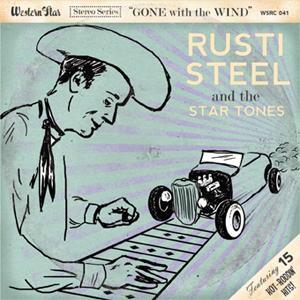 Gone With The Wind - Rusti Steel & the Star Tones - NEO ROCKABILLY CD, WESTERN STAR