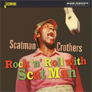 Rock 'n' Roll with Scat Man - Scatman CROTHERS - 50's Artists & Groups CD, JASMINE