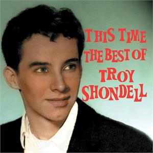 THE VERY BEST OF - TROY SHONDELL - 50's Artists & Groups CD, ACROBAT