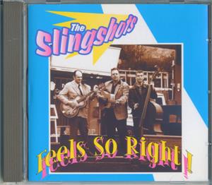 FEELS SO RIGHT - SLINGSHOTS - NEO ROCKABILLY CD, RAUCOUS