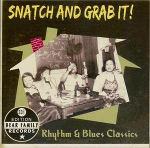 SNATCH AND GRAB IT - VARIOUS ARTISTS - 50's Rhythm 'n' Blues CD, BEAR FAMILY