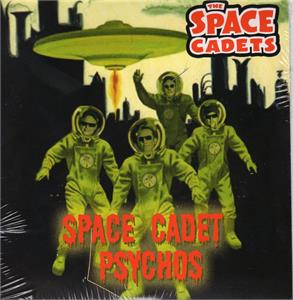 space cadet psychos:flying through outer space - SPACE CADETS - Modern 45's VINYL, TOMBSTONE