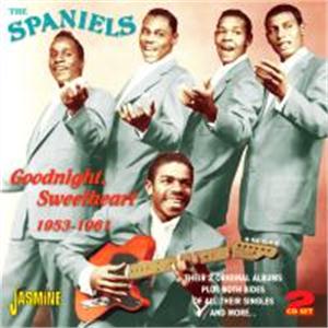 Goodnight, Sweetheart 1953-1961 - SPANIELS - DOOWOP CD, JASMINE