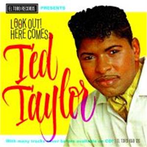LOOK OUT HERE COMES - TED TAYLOR - 50's Rhythm 'n' Blues CD, EL TORO
