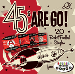 45'S ARE GO - VARIOUS