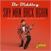Say Man, Back Again - The Singles As & Bs, 1959-1962 Plus, Bo DIDDLEY