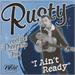 I AIN'T READY, RUSTY AND THE DRAGSTRIP TRIO