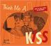 Think me a Kiss, Various Artists