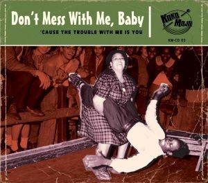 KOKO MOJO R'n'B vol.3 - Don't Mess With Me Baby - Various Artists - 50's Rhythm 'n' Blues CD, KOKO MOJO