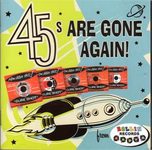 45'S ARE GONE AGAIN - VARIOUS ARTISTS - NEO ROCKABILLY CD, ROLLIN