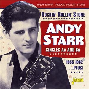 Rockin’ Rollin’ Stone – Singles As and Bs 1955-196 - Andy Starr - 50's Artists & Groups CD, JASMINE