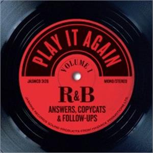 Play It Again - R&B Answers, Copycats and Follow-Ups, Volume 1 - VARIOUS ARTISTS - 50's Rhythm 'n' Blues CD, JASMINE
