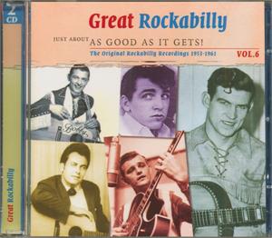 Just About As Good As It Gets - GREAT ROCKABILLY VOL. 6 (2 CDS) - VARIOUS ARTISTS - 50's Rockabilly Comp CD, SMITH & CO