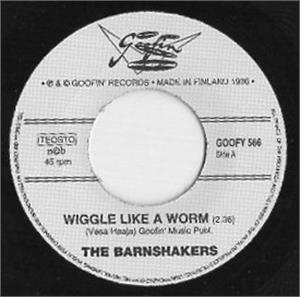 Wiggle Like A Worm : Choo Choo Comin Back - Barnshakers ‎ - Goofin VINYL, GOOFIN