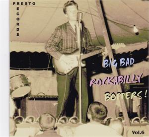 BIG BAD ROCKABILLY BOPPERS VOL 6 (2 CD'S) - VARIOUS ARTISTS - 50's Rockabilly Comp CD, HDR