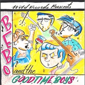 Bebo and the Goodtime Boys - Bebo and the Goodtime Boys - NEO ROCKABILLY CD, WILD