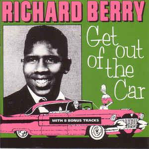 GET OUT OF THE CAR - RICHARD BERRY - 50's Rhythm 'n' Blues CD, ACE