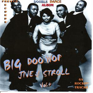 BIG DOOWOP JIVE & STROLL VOL4 (2 CDS) - VARIOUS ARTISTS - DOOWOP CD, PRESTO