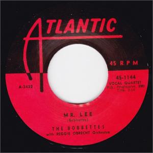 MR. LEE/ I SHOT MR. LEE - BOBBETES - 45s VINYL, ATLANTIC