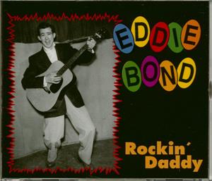 ROCKIN DADDY (2 CDS) - EDDIE BOND - HILLBILLY CD, BEAR FAMILY