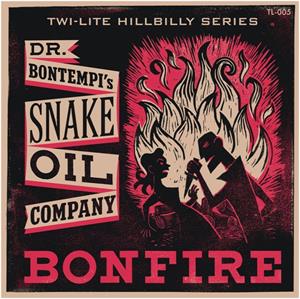 Bonfire : Country Cousin - Dr Bontempi's Snake Oil Ranch - Modern 45's VINYL, TWILITE