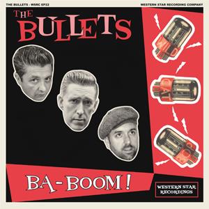 Ba-Boom! - Bullets - Western Star VINYL, WESTERN STAR