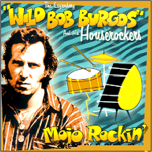 MOJO ROCKIN - BOB BURGOS - TEDDY BOY R'N'R CD, RAUCOUS