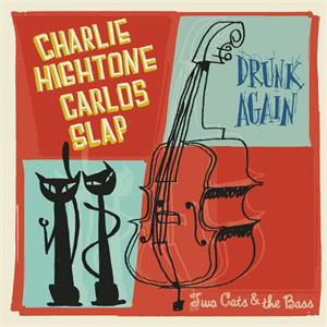 Drunk Again : So Alone - Charlie Hightone And Carlos Slap - El Toro VINYL, EL TORO