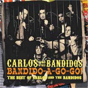 Bandido-a-Go-Go - Best Of - CARLOS & THE BANDIDOS - NEO ROCKABILLY CD, PART