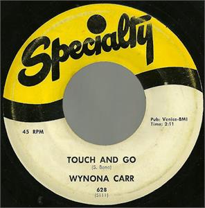 Ding Dong Daddy:Touch 'n' Go - Wynona Carr - 45s VINYL, SPECIALTY