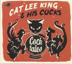 Cock-tails - Cat Lee King - NEO ROCK 'N' ROLL CD, RHYTHM BOMB