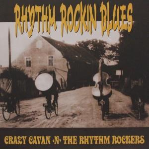 RHYTHM ROCKIN BLUES - CRAZY CAVAN and the rhythm rockers - LP's VINYL, REBEL