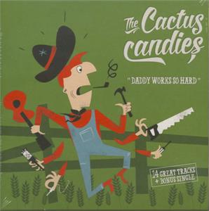 Daddy Works So Hard - 45 rpm & Free CD - Cactus Candies - Modern 45's VINYL, Record Freight