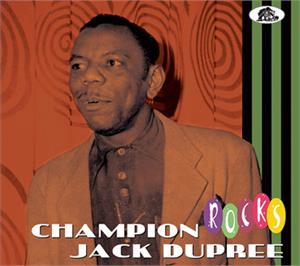 DUPREE ROCKS - CHAMPION JACK DUPREE - 50's Rhythm 'n' Blues CD, BEAR FAMILY