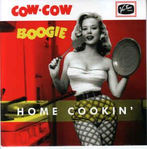 Home Cookin' : Itchy Boogie - Cow Cow Boogie - Modern 45's VINYL, VEE-TONE