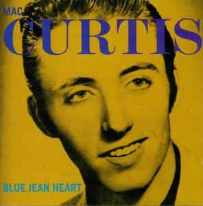 BLUE JEAN HEART - MAC CURTIS - 50's Artists & Groups CD, KING