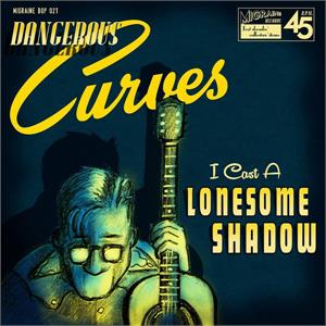 I Cast A Lonesome Shadow : Mixed Up Confusion - Dangerous Curves - Migraine VINYL, MIGRAINE