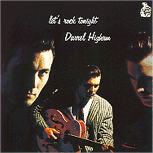LETS ROCK TONIGHT - DARREL HIGHAM - NEO ROCKABILLY CD, FURY