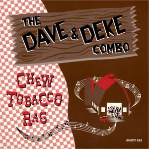 Chew Tobacco Rag : Twin Guitar Twist - Dave & Deke Combo - Goofin VINYL, GOOFIN