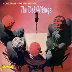 Cool Shake - The Very Best Of... - DEL-VIKINGS - DOOWOP CD, JASMINE
