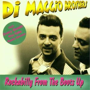 Rockabilly From the Boots Up - DI MAGGIO BROTHERS - NEO ROCKABILLY CD, VAMPIRELLA