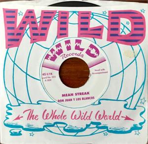 Mean Streak : She Don't Love Me - Don Juan Y Los Blancos ‎ - WILD VINYL, WILD