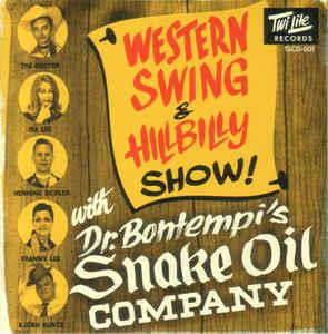 Western Swing & Hillbilly Show - Dr Bontempi's Snake Oil Company - NEO ROCKABILLY CD, TWILITE