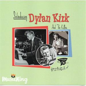Introducing - Dylan Kirk and the Killers - NEO ROCK 'N' ROLL CD, FOOTTAPPING