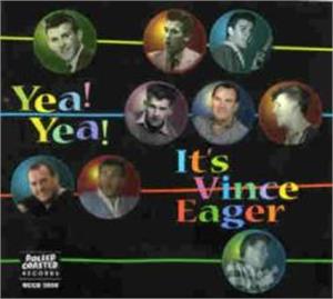 YEAH YEAH! It's Vince Eager - VINCE EAGER - BRITISH R'N'R CD, ROLLERCOASTER