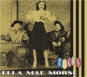 ROCKS - ELLA MAE MORSE - 50's Artists & Groups CD, BEAR FAMILY