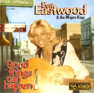 GOOD THINGS CAN HAPPEN - Eva Eastwood - NEO ROCK 'N' ROLL CD, TAIL