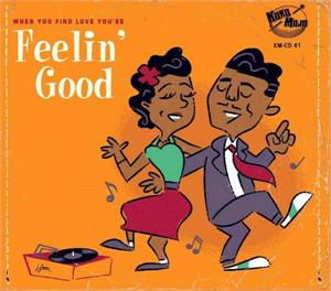 Feelin' Good - When You Find Love You`re Feelin` Good - Various Artists - 1950'S COMPILATIONS CD, KOKO MOJO