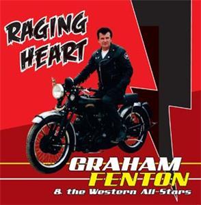 RAGING HEART - GRAHAM FENTON - TEDDY BOY R'N'R CD, WESTERN STAR