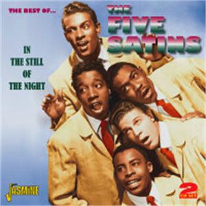 IN THE STILL OF THE NIGHT - FIVE SATINS - DOOWOP CD, JASMINE